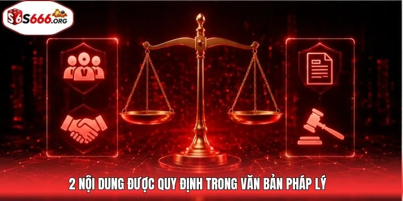 2 nội dung được quy định trong văn bản pháp lý